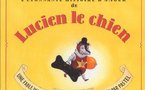 Livres animés : « L'étonnante histoire d'amour de Lucien le chien » Livres animés : « L'étonnante histoire d'amour de Lucien le chien »