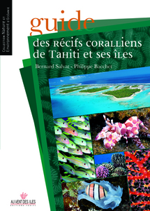 Le 1er guide des récifs coralliens de Tahiti et ses îles est sorti! Le 1er guide des récifs coralliens de Tahiti et ses îles est sorti!