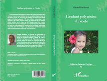 L’enfant polynésien et l’école de Gérard Barthoux L’enfant polynésien et l’école de Gérard Barthoux