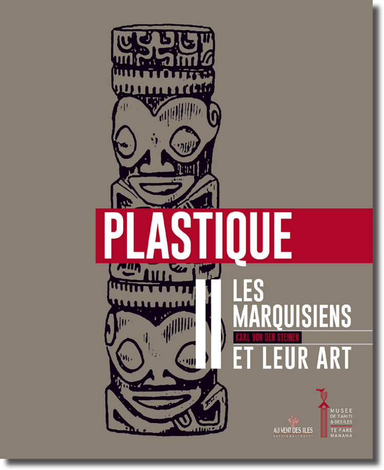 Les Marquisiens et leur art : un inventaire inédit du patrimoine traditionnel Les Marquisiens et leur art : un inventaire inédit du patrimoine traditionnel