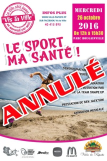 L'événement "vis ta ville : le sport ma santé" est annulé L'événement "vis ta ville : le sport ma santé" est annulé