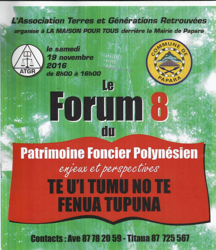 Papara accueille le 8e Forum du Patrimoine foncier polynésien Papara accueille le 8e Forum du Patrimoine foncier polynésien