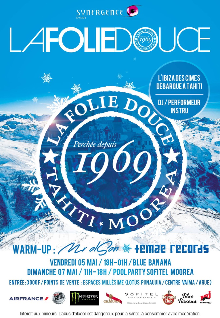 "La Folie douce" : l'Ibiza des cimes déferle à Tahiti et Moorea ! "La Folie douce" : l'Ibiza des cimes déferle à Tahiti et Moorea !