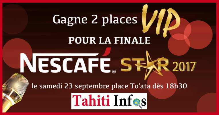 Gagnez deux places VIP pour la finale de la Nescafé Star ! Gagnez deux places VIP pour la finale de la Nescafé Star !