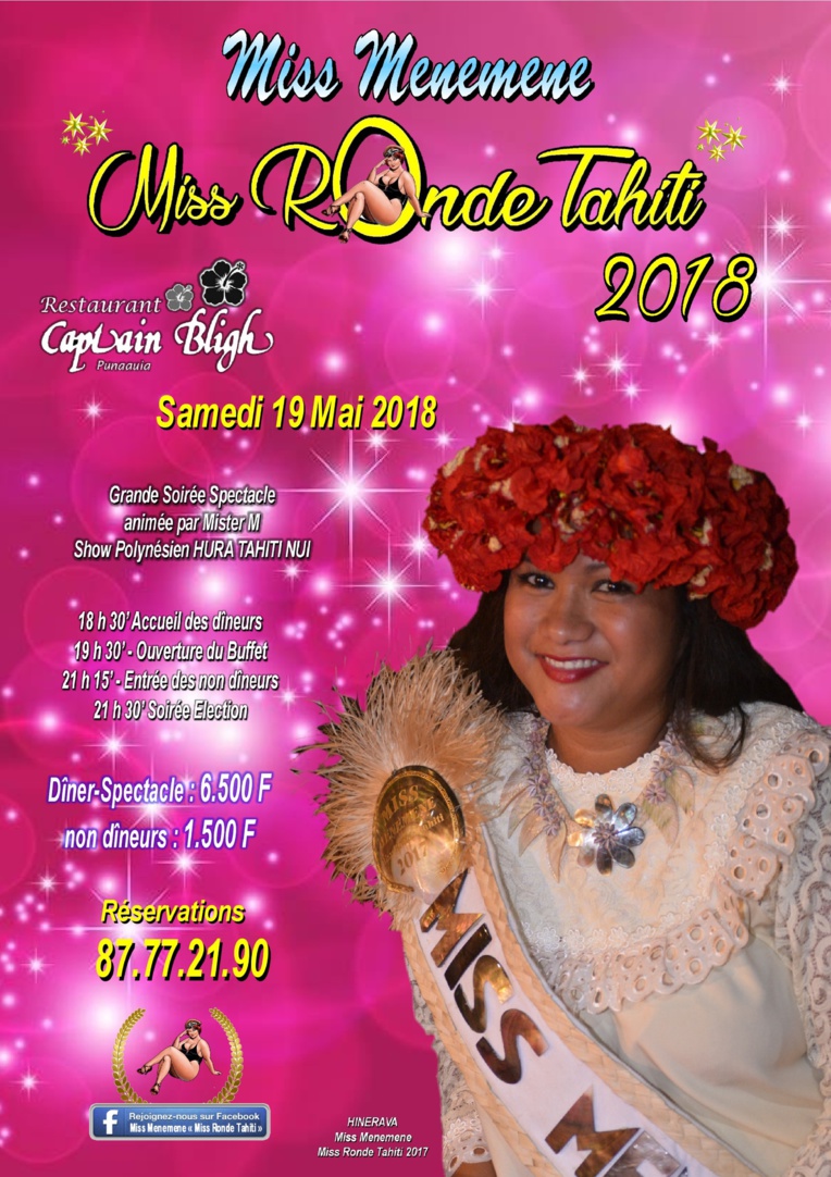 L'élection de "Miss Menemene Miss Ronde Tahiti" 2018 se déroulera le 19 mai prochain à Punaauia au restaurant le Captain Bligh.