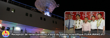 Réception de remerciements à bord du bateau scientifique YUAN WANG VI