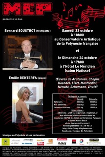 Musique En Polynésie  accueille Bernard SOUSTROT, trompette et  Emilie BENTERFA, piano    pour deux  concerts