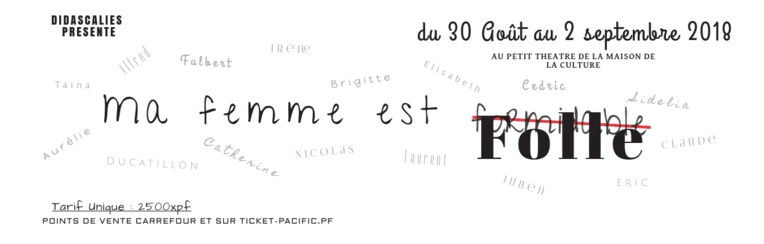 Ma femme est folle, une comédie de boulevard proposée par Didascalies Ma femme est folle, une comédie de boulevard proposée par Didascalies