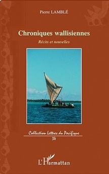 Chroniques Wallisiennes,  un voyage au coeur  de Wallis et Futuna