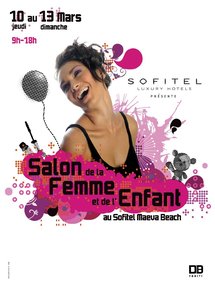Et pour nous les FEMMES, du jeudi 10 au dimanche 13 mars, au SOFITEL TAHITI...