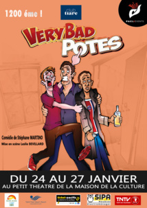 "Very bad potes" arrive sur Tahiti après 1 200 représentations "Very bad potes" arrive sur Tahiti après 1 200 représentations