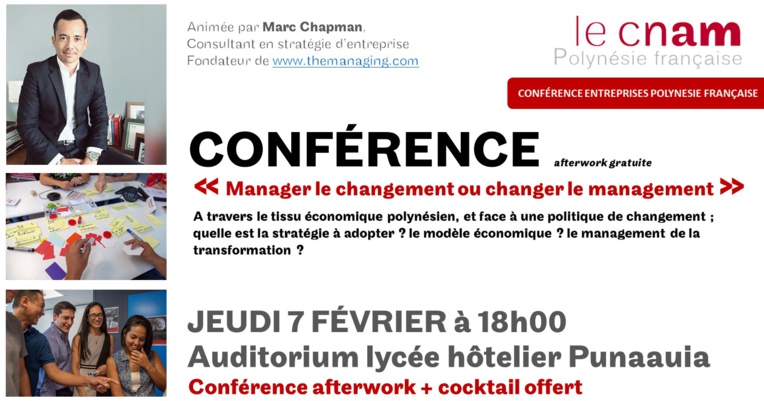 Conférence demain au CNAM : les entreprises polynésiennes peuvent-elles changer ? Conférence demain au CNAM : les entreprises polynésiennes peuvent-elles changer ?