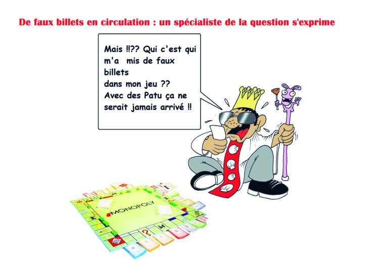 " Faux billets en circulation " vu par Munoz " Faux billets en circulation " vu par Munoz