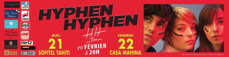 Hyphen Hyphen : "On va tout donner sur scène à Tahiti"