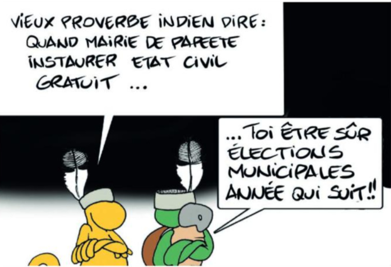 " Papeete : Etat civil, le service gratuit " vu par Munoz " Papeete : Etat civil, le service gratuit " vu par Munoz