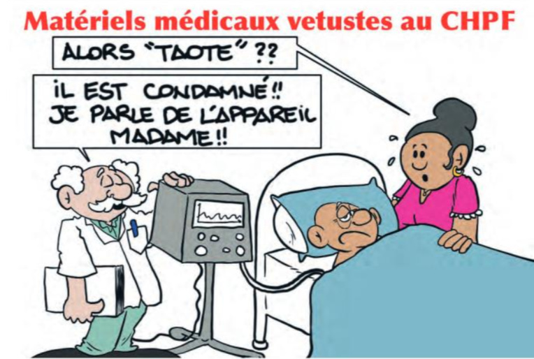 " Matériels médicaux vétustes au CHPF " vu par Munoz