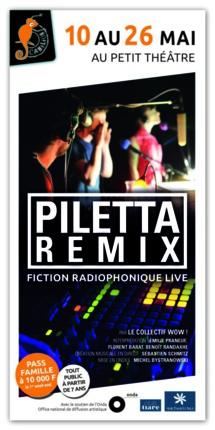 "Pilleta remix", une histoire pour les oreilles "Pilleta remix", une histoire pour les oreilles