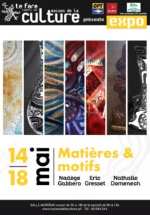 Une exposition en trio pour illustrer le thème Matières & motifs