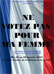 "Ne votez pas pour ma femme! " la nouvelle comédie satirico-politique