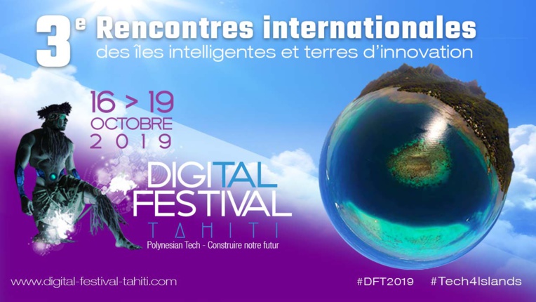 Le Digital Festival Tahiti 2019 sous le signe des Smart Islands Le Digital Festival Tahiti 2019 sous le signe des Smart Islands