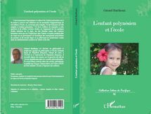 Dédicace : Gérard Barthoux signera son livre "L’enfant polynésien et l’école" samedi 18