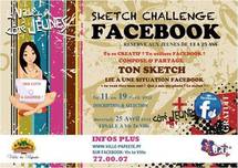 Sketch Challenge FACEBOOK : Inscriptions ouvertes jusqu'au jeudi 19 avril Sketch Challenge FACEBOOK : Inscriptions ouvertes jusqu'au jeudi 19 avril