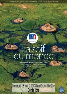 Projection : La soif du monde de Yann Arthus Bertrand Projection : La soif du monde de Yann Arthus Bertrand