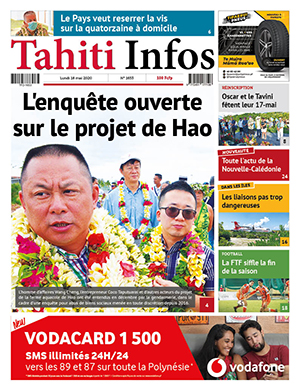 TAHITI INFOS N°1652 du 15 mai 2020 15/05/2020 Cliquez sur la Une pour lire le journal TAHITI INFOS N°1652 du 15 mai 2020 15/05/2020 Cliquez sur la Une pour lire le journal