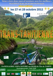 La 4ème édition de la Trans-tahitienne sera tout simplement exceptionnelle La 4ème édition de la Trans-tahitienne sera tout simplement exceptionnelle