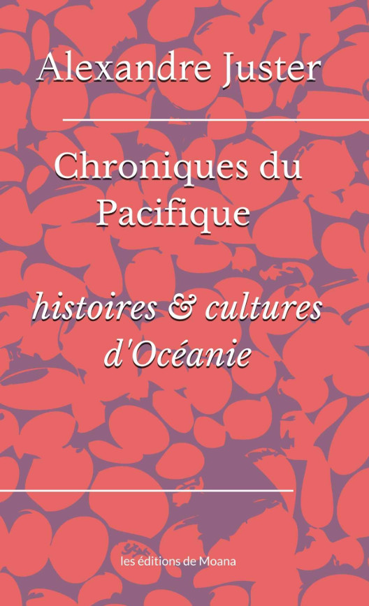 "Chroniques du Pacifique", un voyage en 18 étapes
