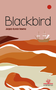 Sur les traces du "Blackbirding" avec Jacques-Olivier Trompas Sur les traces du "Blackbirding" avec Jacques-Olivier Trompas