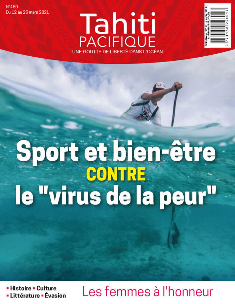 À la UNE de Tahiti Pacifique vendredi 12 mars 2021 À la UNE de Tahiti Pacifique vendredi 12 mars 2021