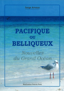 Livre : des histoires du Pacifique écrites par Serge Arnoux Livre : des histoires du Pacifique écrites par Serge Arnoux