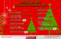 Maison de la Culture: Inscription aux ateliers de Noël Maison de la Culture: Inscription aux ateliers de Noël