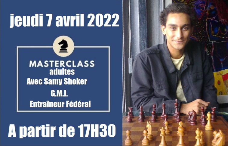 Le GMI d’échecs Samy Shoker en masterclass au fenua Le GMI d’échecs Samy Shoker en masterclass au fenua