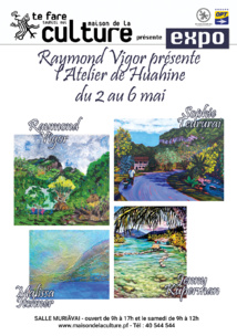 Raymond Vigor expose avec l’Atelier de Huahine Raymond Vigor expose avec l’Atelier de Huahine