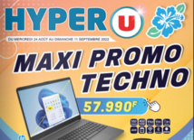 MAXI PROMO TECHNO chez Hyper U Pirae MAXI PROMO TECHNO chez Hyper U Pirae