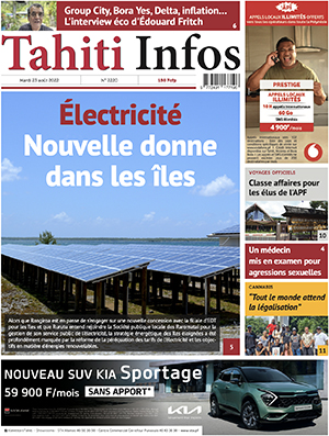 TAHITI INFOS N°2221 du 23 août 2022 TAHITI INFOS N°2221 du 23 août 2022