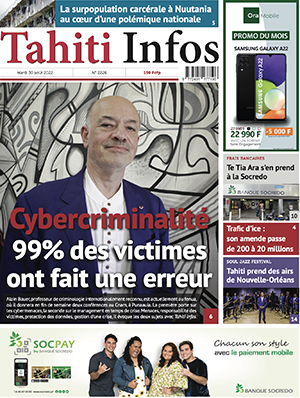 TAHITI INFOS N°2226 du 30 août 2022 TAHITI INFOS N°2226 du 30 août 2022