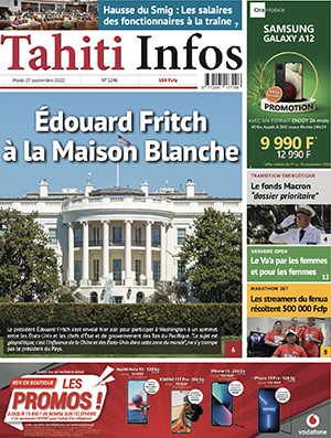 TAHITI INFOS N°2246 du 27 septembre 2022 TAHITI INFOS N°2246 du 27 septembre 2022