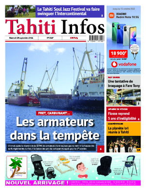 TAHITI INFOS N°2247 du 28 septembre 2022 TAHITI INFOS N°2247 du 28 septembre 2022
