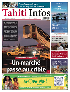 TAHITI INFOS N°2257 du 12 octobre 2022 TAHITI INFOS N°2257 du 12 octobre 2022