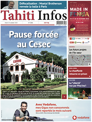 TAHITI INFOS N°2266 du 25 octobre 2022 TAHITI INFOS N°2266 du 25 octobre 2022