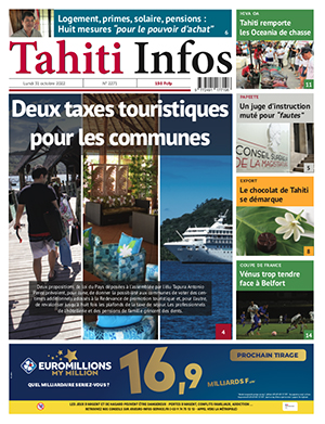 TAHITI INFOS N°2271 du 31 octobre 2022 TAHITI INFOS N°2271 du 31 octobre 2022
