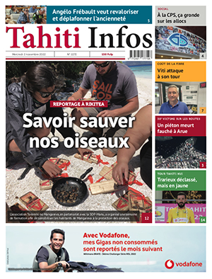 TAHITI INFOS N°2272 du 2 novembre 2022 TAHITI INFOS N°2272 du 2 novembre 2022