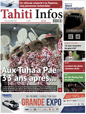 TAHITI INFOS N°2275 du 7 novembre 2022 TAHITI INFOS N°2275 du 7 novembre 2022