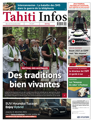 TAHITI INFOS N°2277 du 9 novembre 2022 TAHITI INFOS N°2277 du 9 novembre 2022