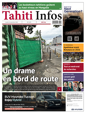 TAHITI INFOS N°2279 du 14 novembre 2022 TAHITI INFOS N°2279 du 14 novembre 2022