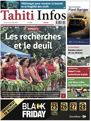 TAHITI INFOS N°2284 du 21 novembre 2022 TAHITI INFOS N°2284 du 21 novembre 2022