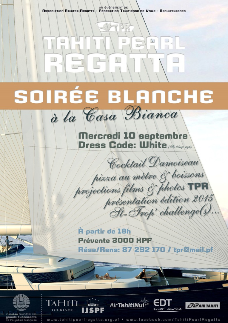 « Soirée Blanche au Casa Bianca » ce soir organisée par la Tahiti Pearl Regatta